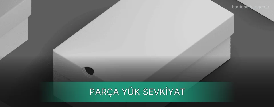 Bartın Parça Yük Ambar Firmaları